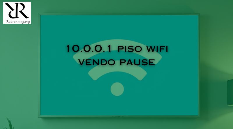 10.0.0.1 Piso WiFi Vendo Pause