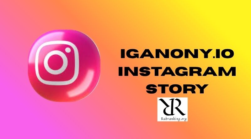iganony.io Instagram Story